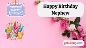 Read more about the article 189 Happy Birthday Nephew: The Ultimate Guide to Perfect Birthday Wishes for 2025
