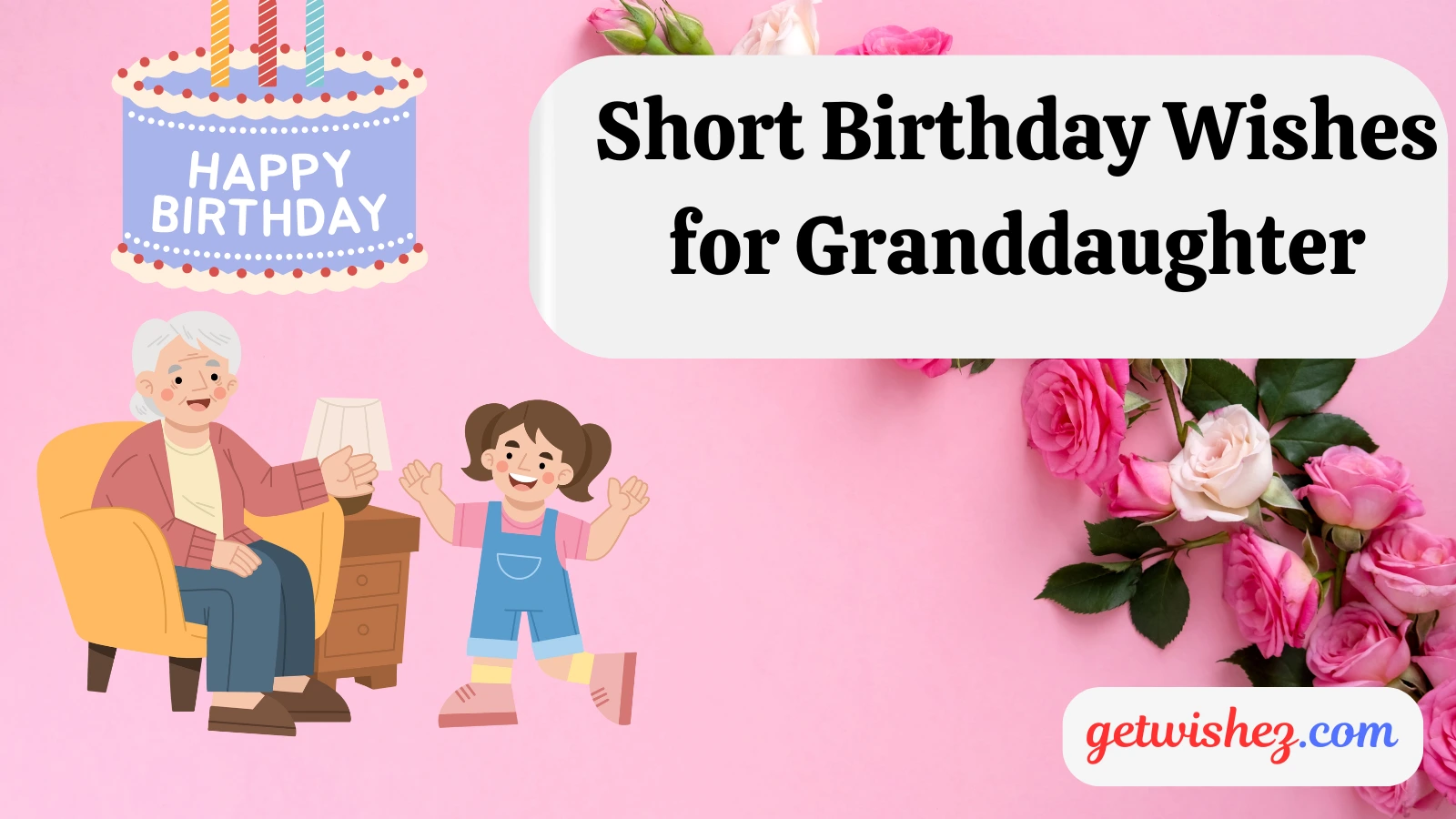 Read more about the article 145+ Short Birthday Wishes for Granddaughter: Perfect Words to Make Her Day Special for 2025