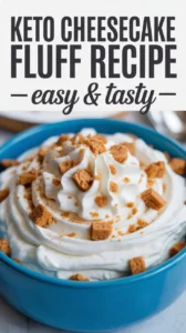 Read more about the article Keto Cheesecake Fluff Recipe — Creamy, Low-Carb & Irresistible!